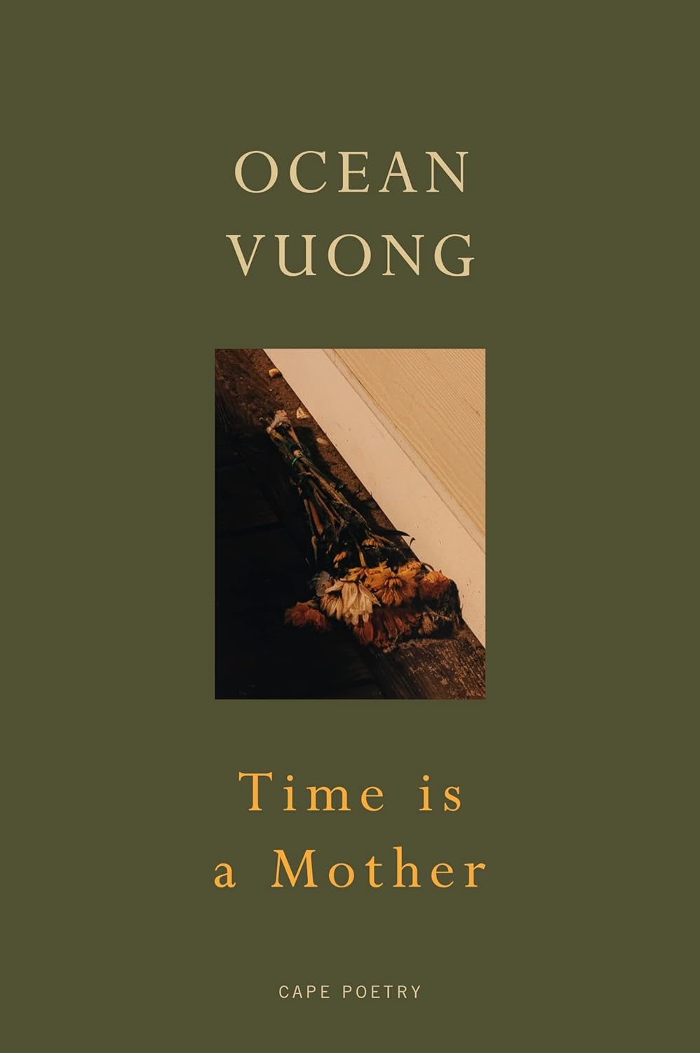 Time is a Mother: - Paperback – by Ocean Vuong