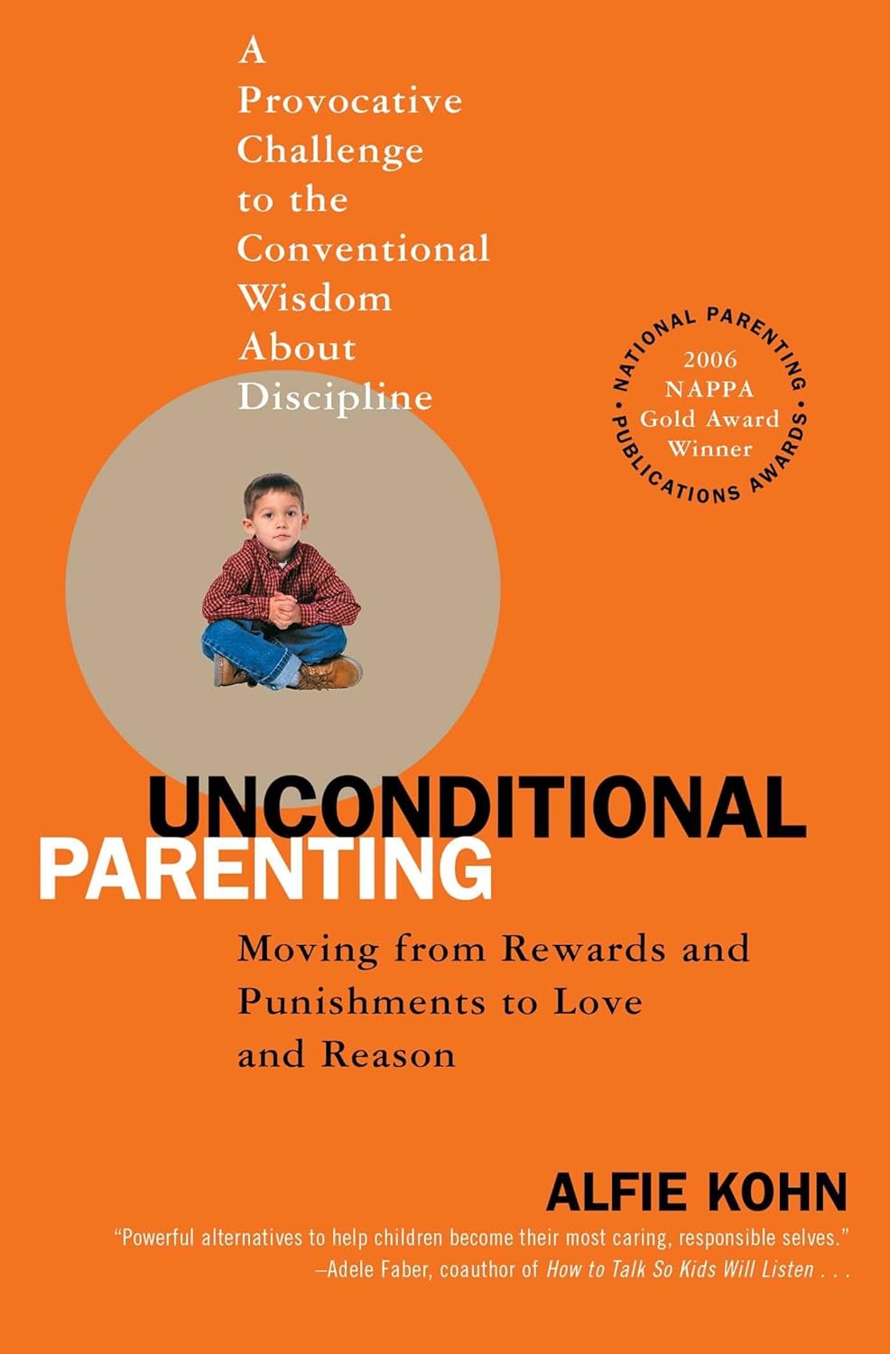 Unconditional Parenting:- Paperback – by Alfie Kohn