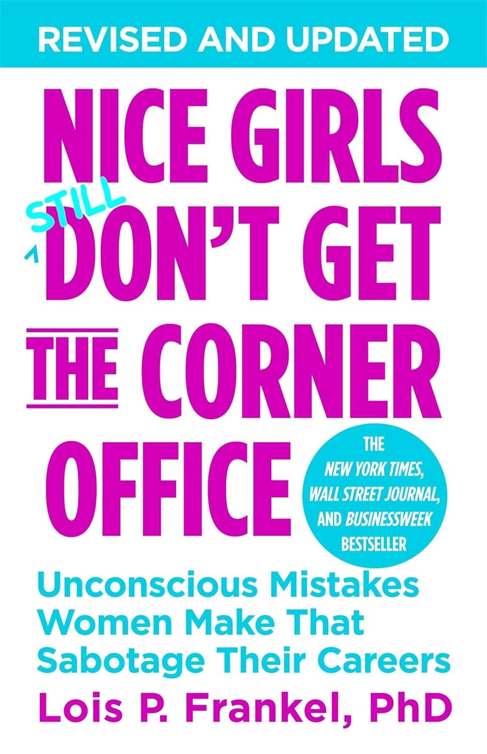 NICE GIRLS DON'T GET THE CORNER OFFICE by Lois P. Frankel (Paper back)