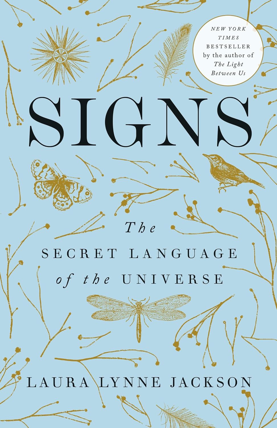 Signs: The Secret Language of the Universe Paperback – by Laura Lynne Jackson