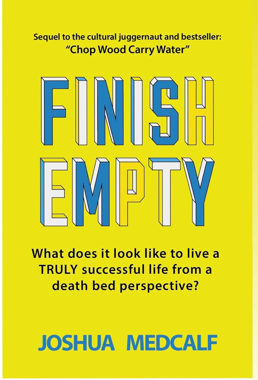 Finish Empty (Paperback) by Joshua Medcalf