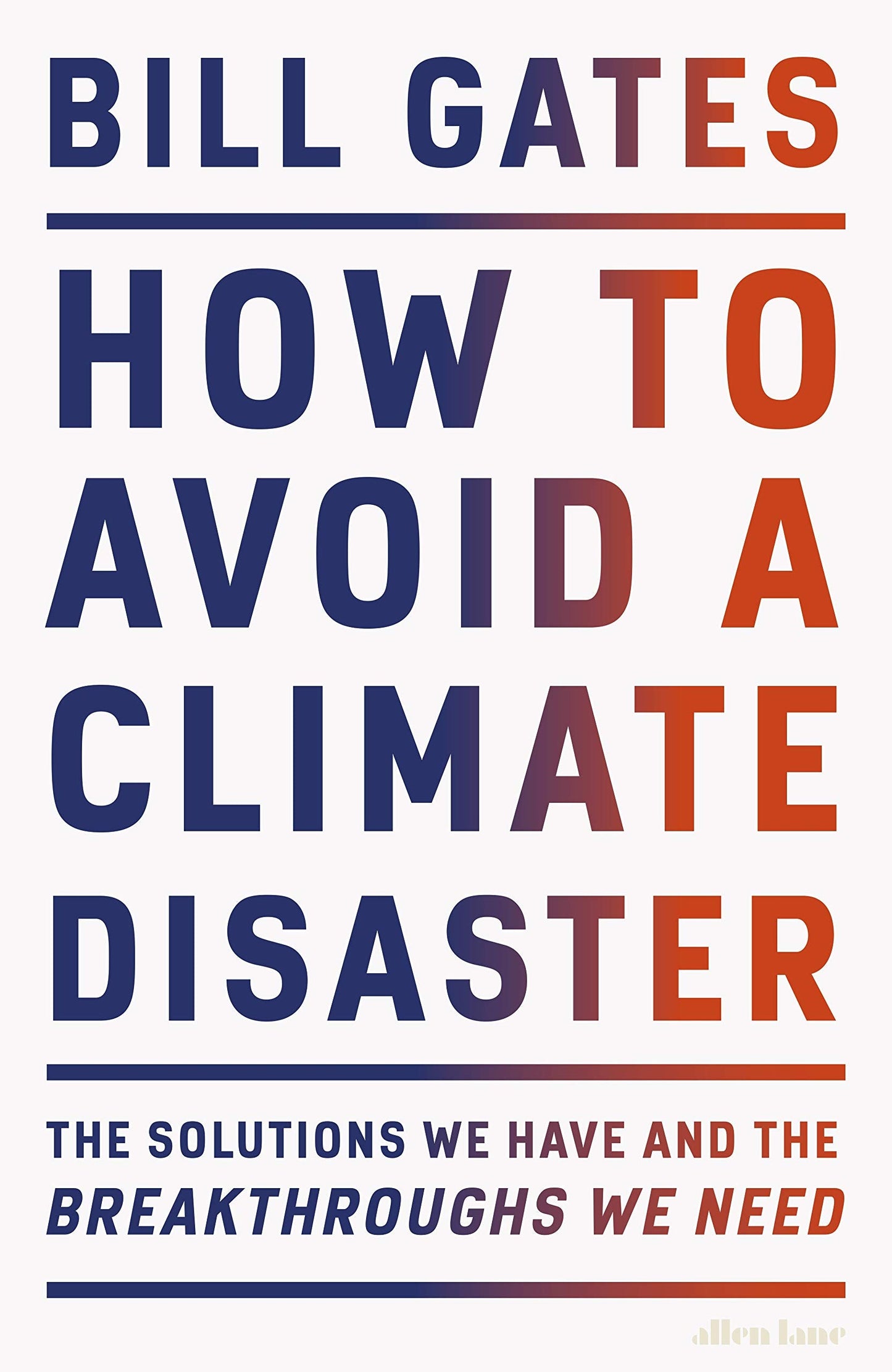 How to Avoid a Climate Disaster: The Solutions We Have and the Breakthroughs We Need - Bill Gates (Paperback)