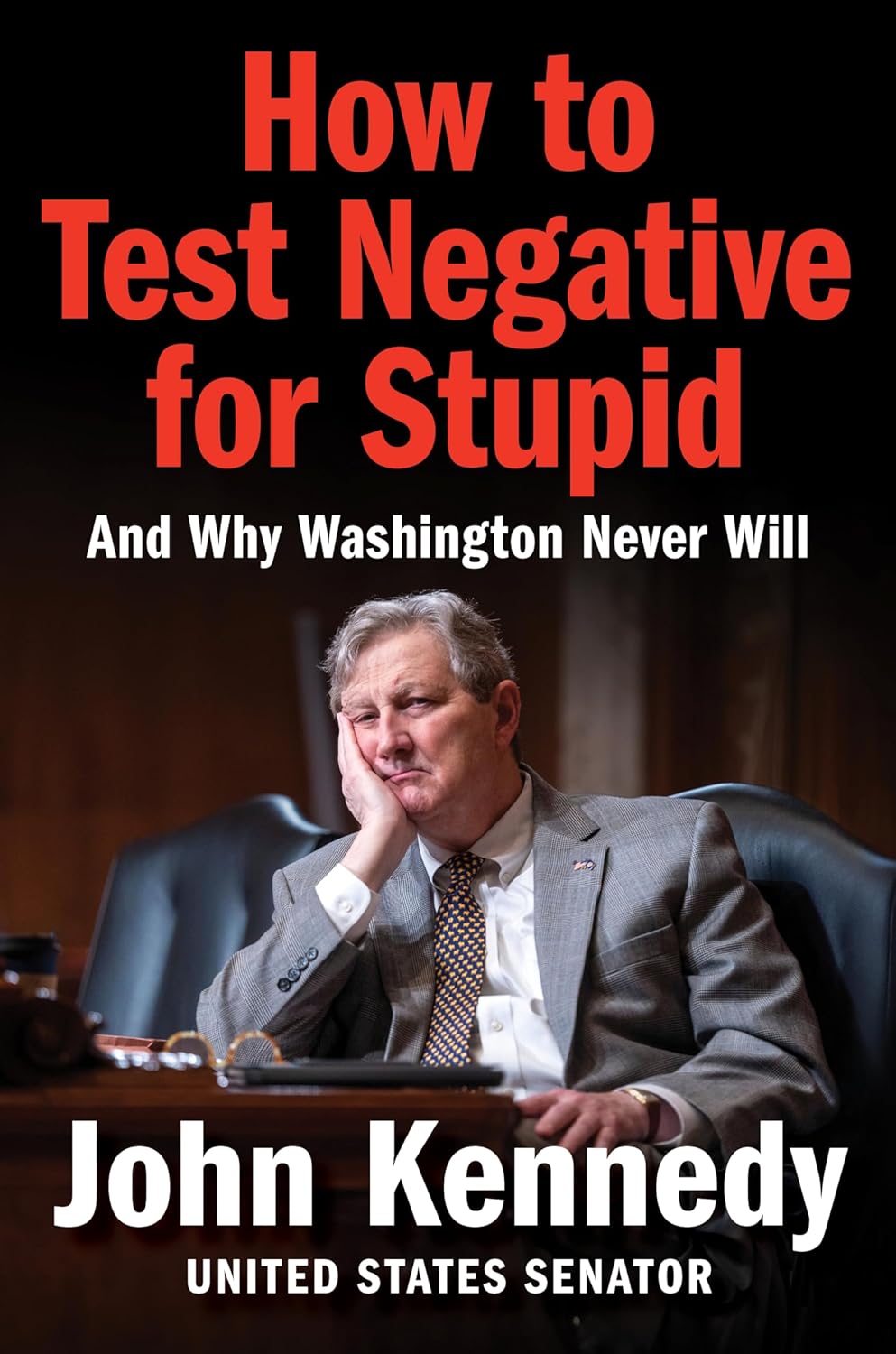 How to Test Negative for Stupid Paperback by John Kennedy
