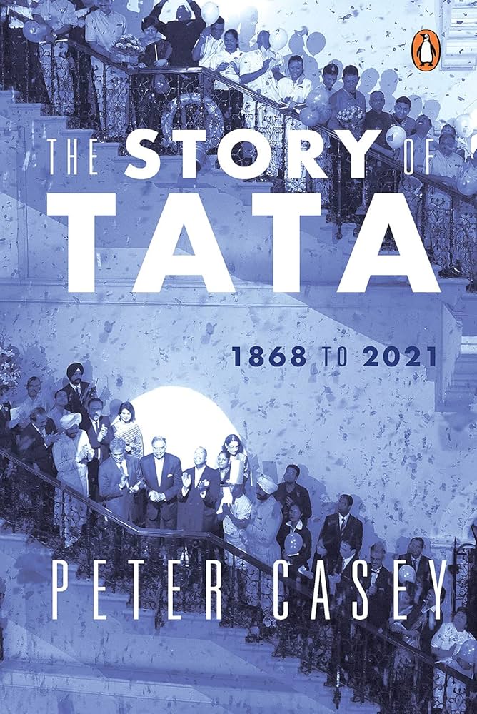 The Story of Tata: 1868 to 2021 Paperback – Peter Casey