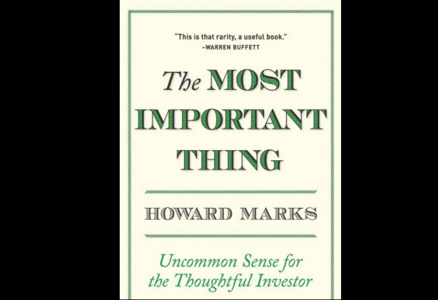 The Most Important Thing Paperback – by Howard Marks (Author)