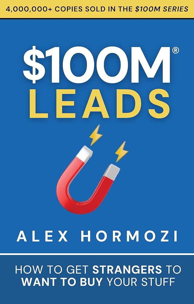 $100M Leads Paperback by Alex Hormozi
