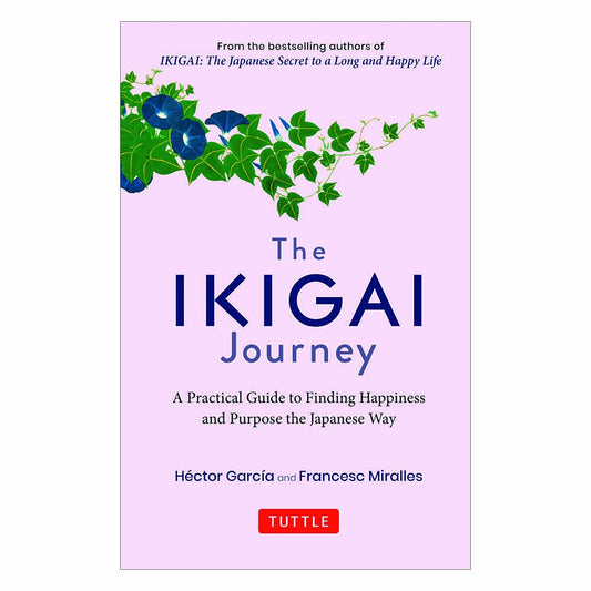 The Ikigai Journey : A Practical Guide - Paperback–  by Francesc Miralles Hector Garcia
