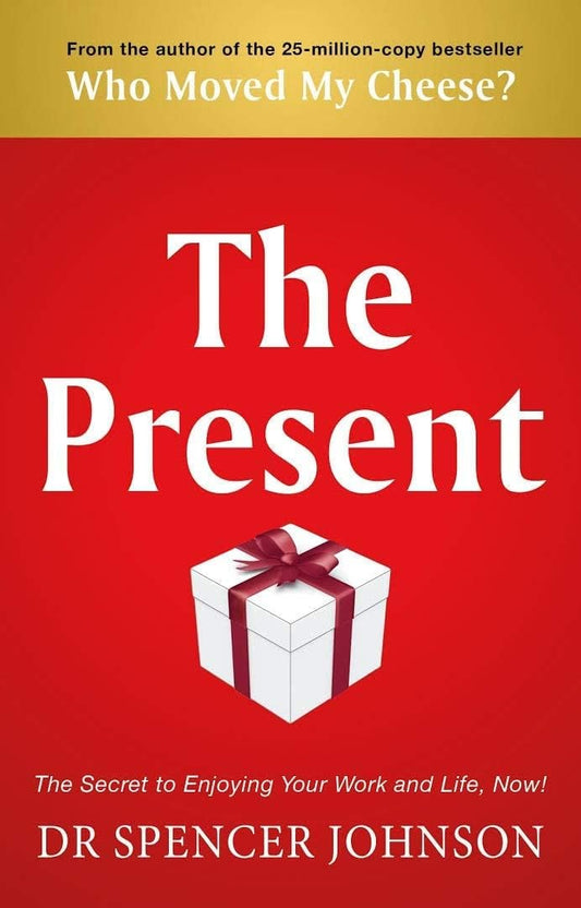 The Present -  Paperback –  by Dr Spencer Johnson