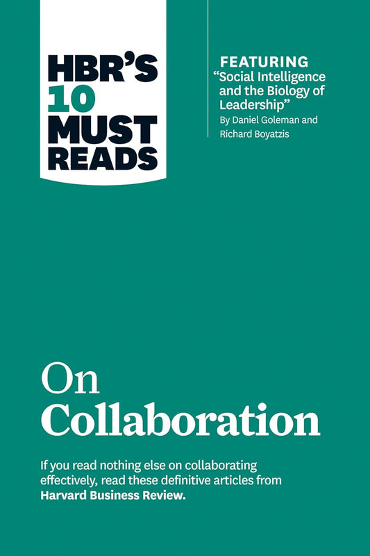 HBR's 10 Must Reads: On Collaboration Paperback –  by HBR (Author)