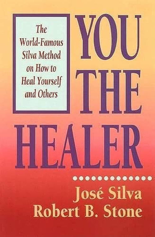 You the Healer: -Paperback by Jose Silva, Robert B. Stone