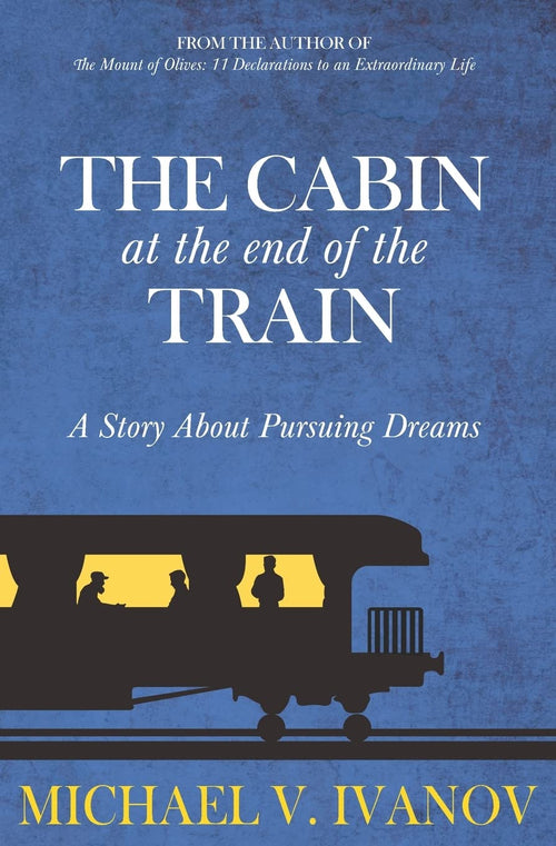 The Cabin at the End of the Train: -Paperback by Michael V. Ivanov