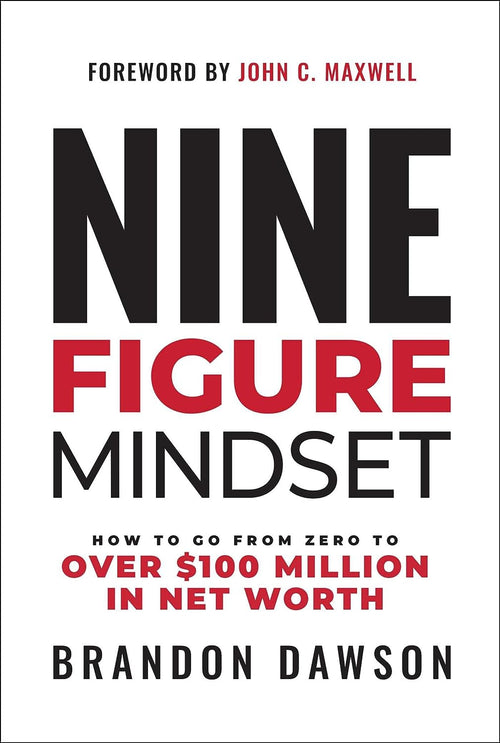 Nine-Figure Mindset: -Paperback– by Brandon Dawson