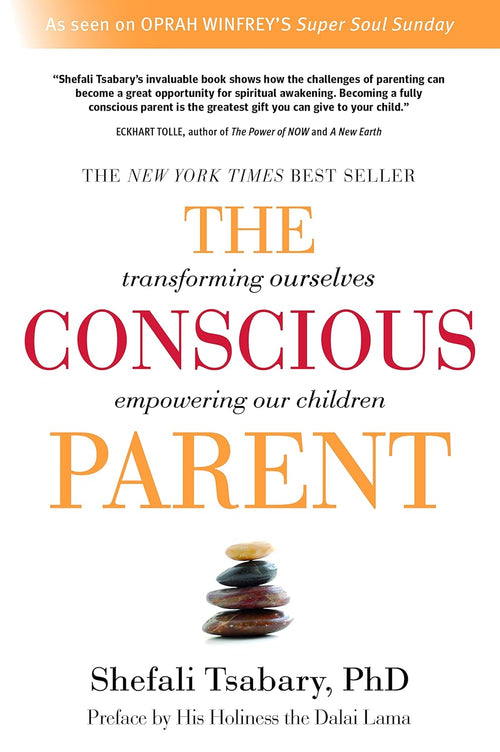 The Conscious Parent: -Paperback by Shefali Tsabary