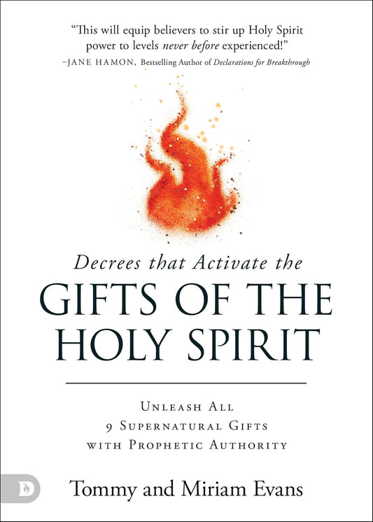 Decrees That Activate the Gifts of the Holy Spirit- by Tommy Evans