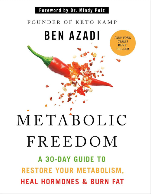 Metabolic Freedom: A 30-Day Guide to Restore Your Metabolism, Heal Hormones & Burn Fat Paperback  –  by Ben Azadi (Author)