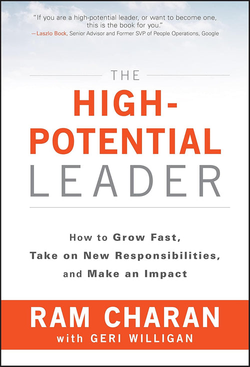 The High-Potential Leader: - by Ram Charan | Paperback
