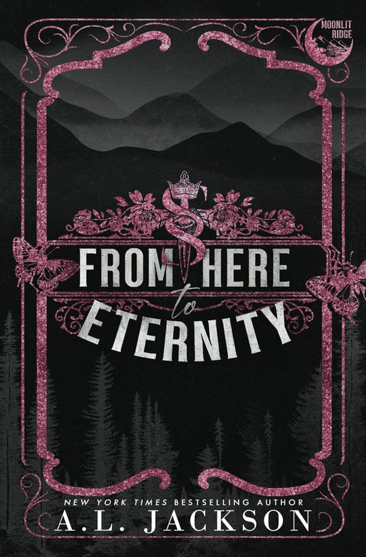 From Here to Eternity (Alternate Paperback) Paperback –by A L Jackson