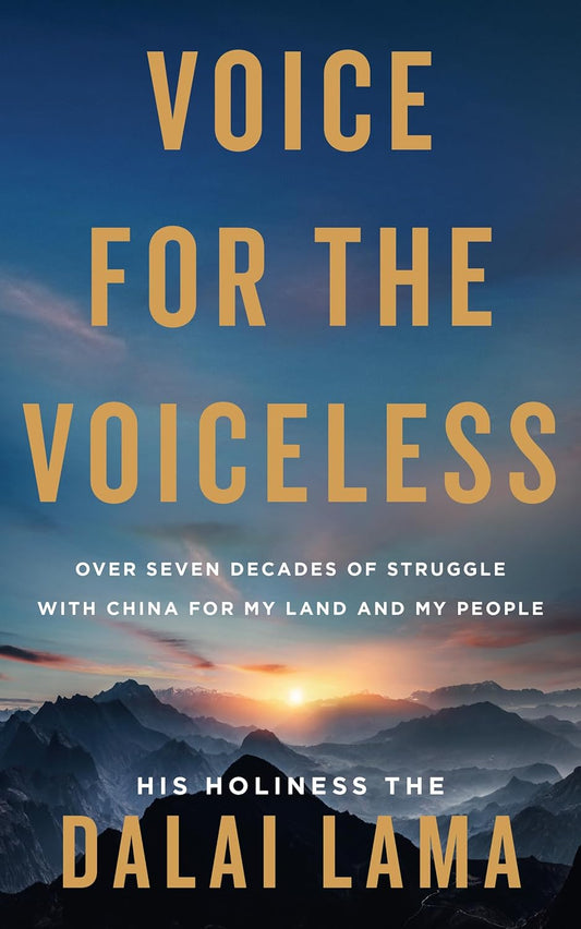 Voice for the Voiceless: Over Seven Decades of Struggle with China for My Land and My People Paperback –  by Dalai Lama (Author)