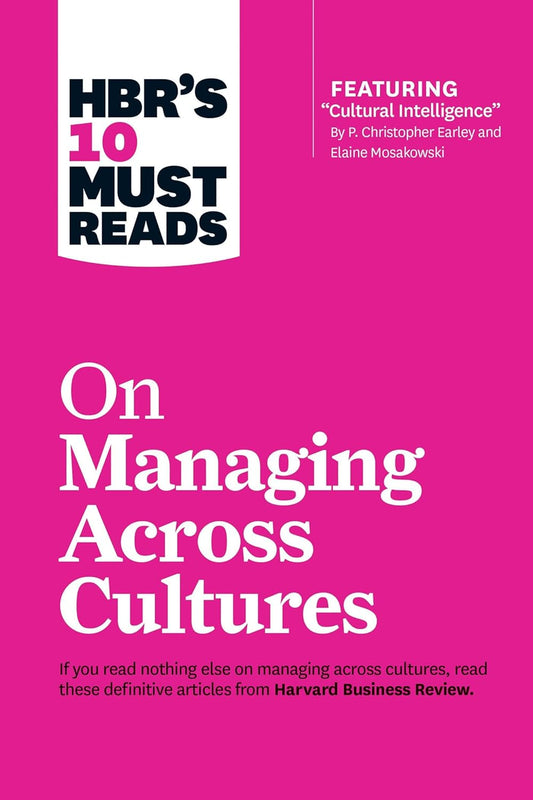 HBR's 10 Must Reads on Managing Across Cultures Paperback – by HBR's 10 Must Reads (Author)
