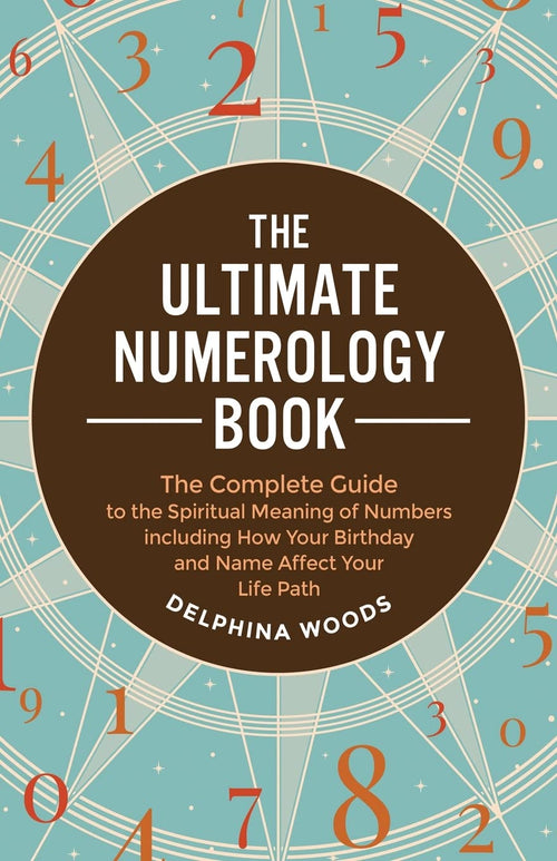 The Ultimate Numerology - by Delphina Woods | Paperback
