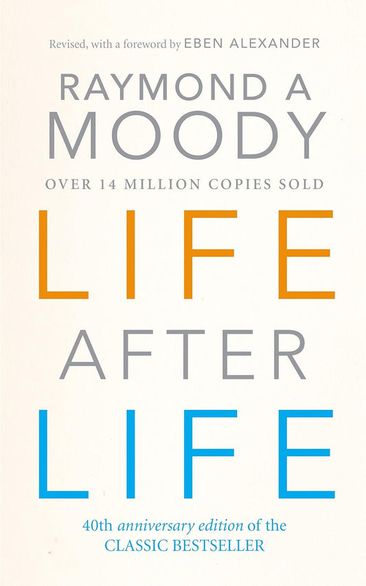 Life After Life Paperback – Deluxe  by Dr Raymond Moody