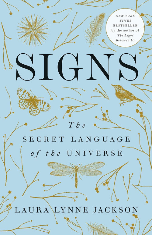 Signs: The Secret Language of the Universe by Laura Lynne Jackson | Paperback