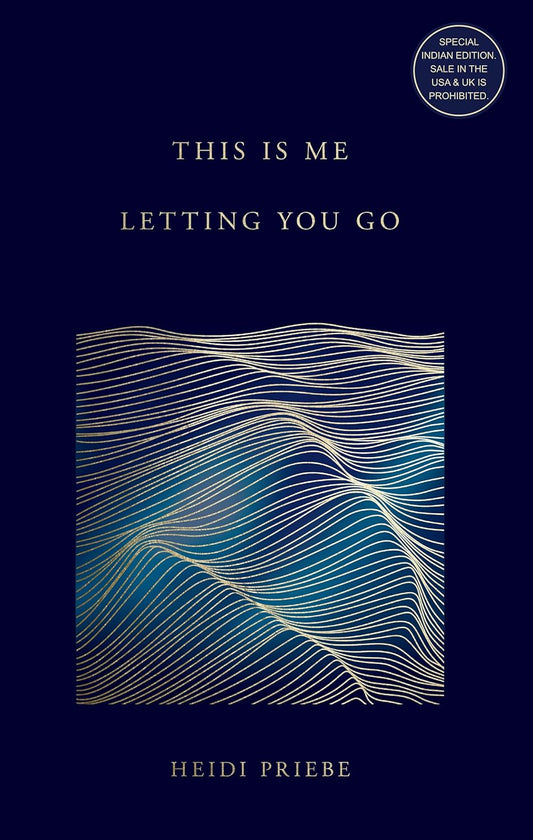 This Is Me Letting You Go (English) Paperback –  by Heidi Priebe (Author)