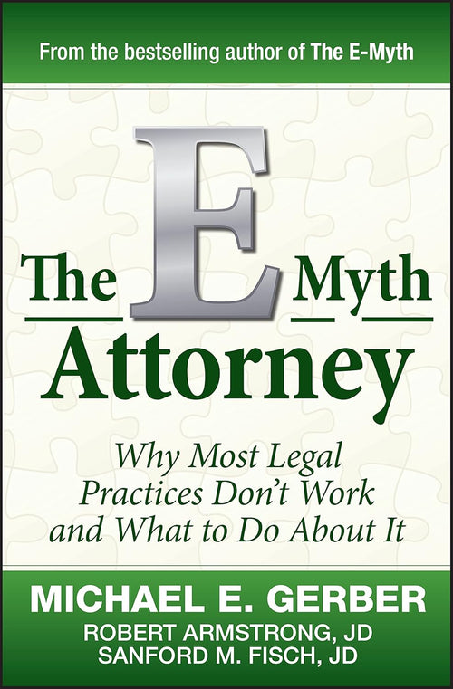 The E-Myth Attorney | by Michael E. Gerber
