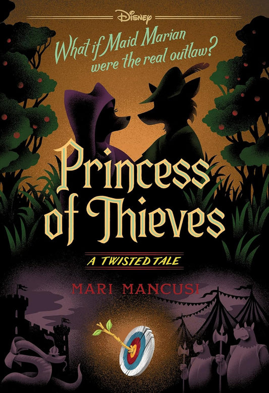 Princess of Thieves (Disney: A Twisted Tale #17) Paperback – by Mari Mancusi (Author)