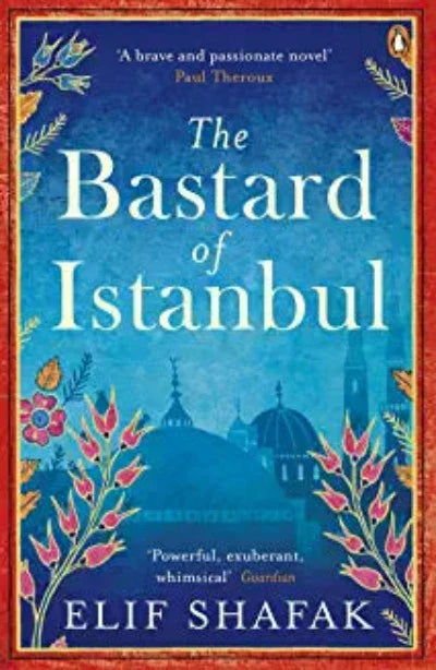 The Bastard of Istanbul by Elif Shafak | Paperback