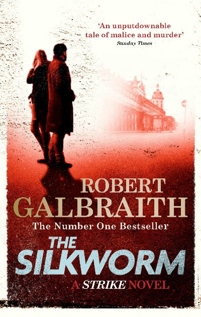 THE SILKWORM: CORMORAN STRIKE BOOK 2 Mass Market by Robert Galbraith | Paperback
