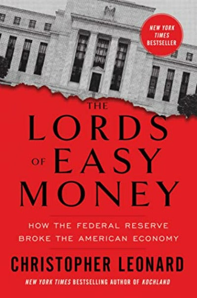 LORDS OF EASY MONEY, CHRISTOPHER LEONARD: - by Christopher Leonard | Paperback