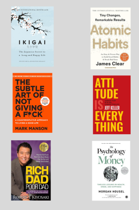Atomic habit +Psychology of money + Ikigai +Rich Dad Poor Dad +The Subtle art not giving fck + +The Subtle art not giving fck +Attitude is Everything change your attitude change your life! | Paperback