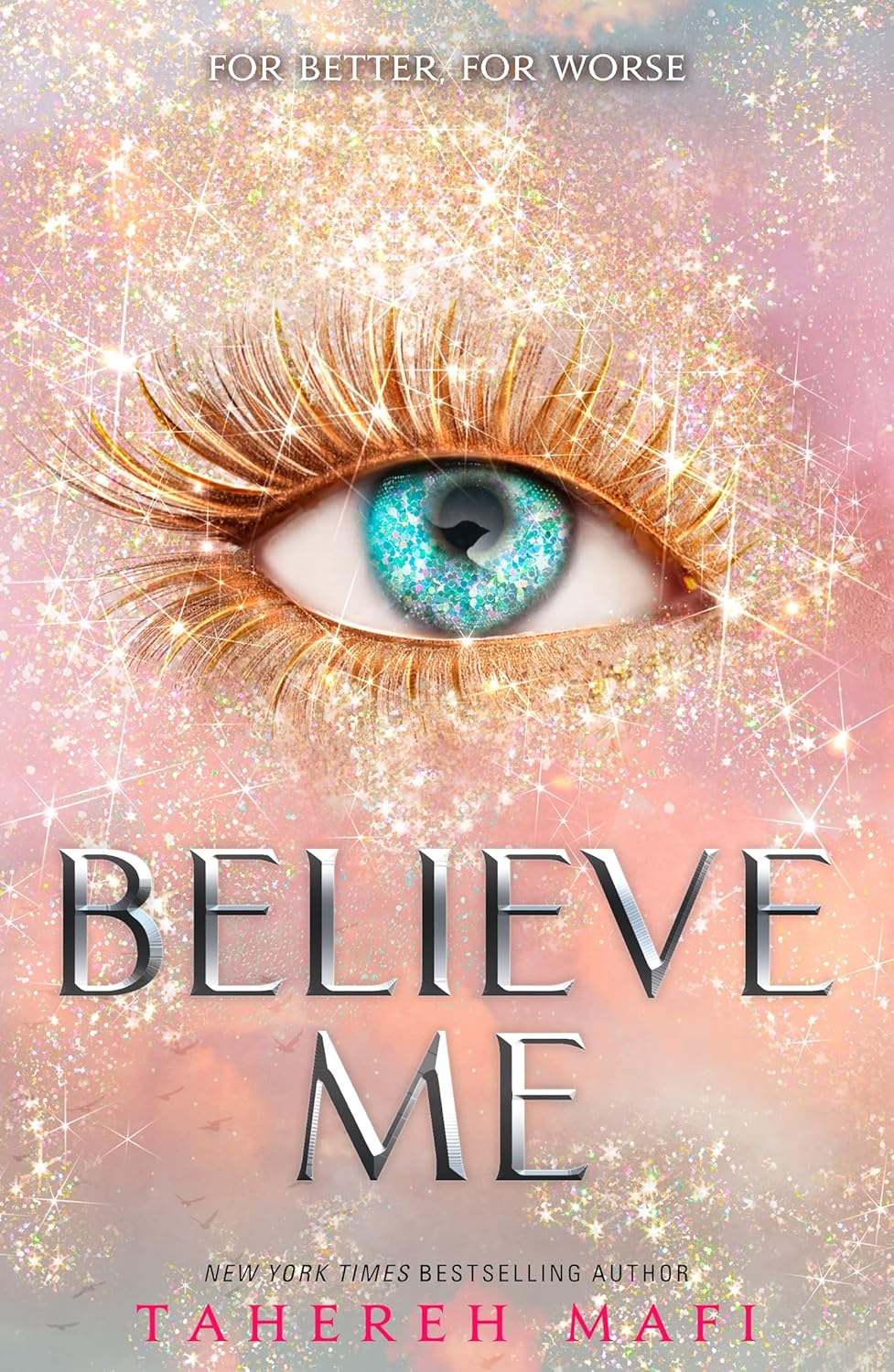 BELIEVE ME Paperback – by Tahereh Mafi