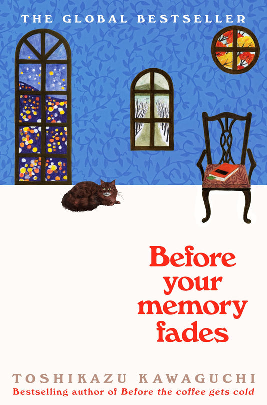 Before Your Memory Fades (Before the Coffee Gets Cold, 3) Paperback – Toshikazu Kawaguchi (Author)
