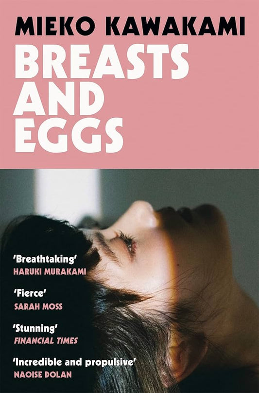 Breasts and Eggs Paperback – by Mieko Kawakami