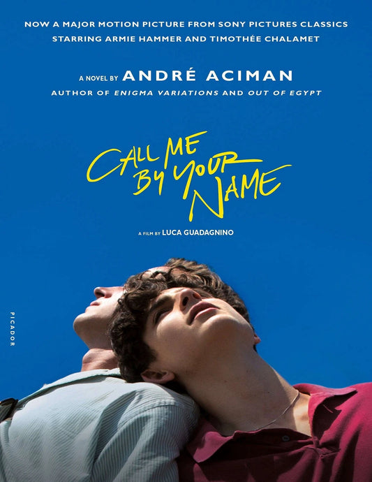 Call Me By Your Name (Paperback) by Andre Aciman