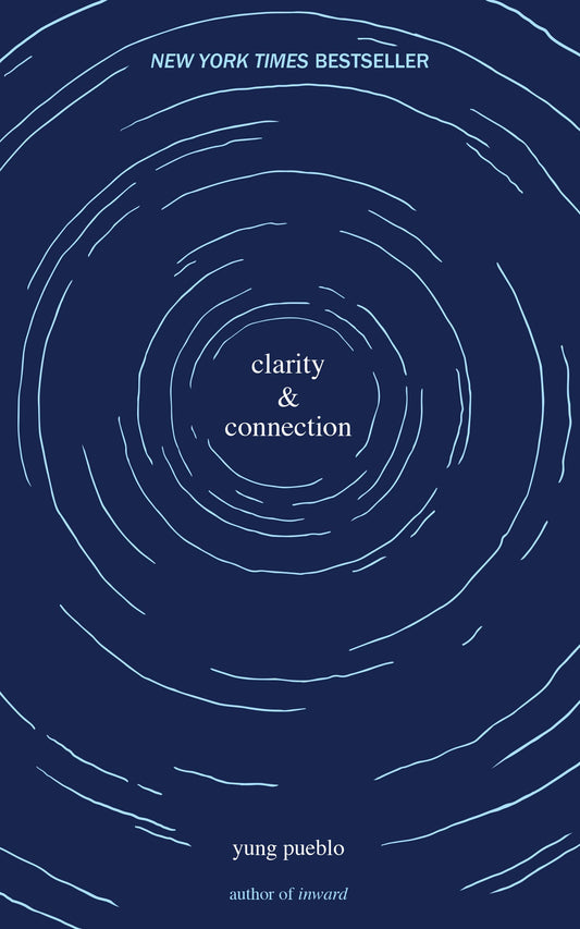 Clarity & Connection Paperback – by Yung Pueblo