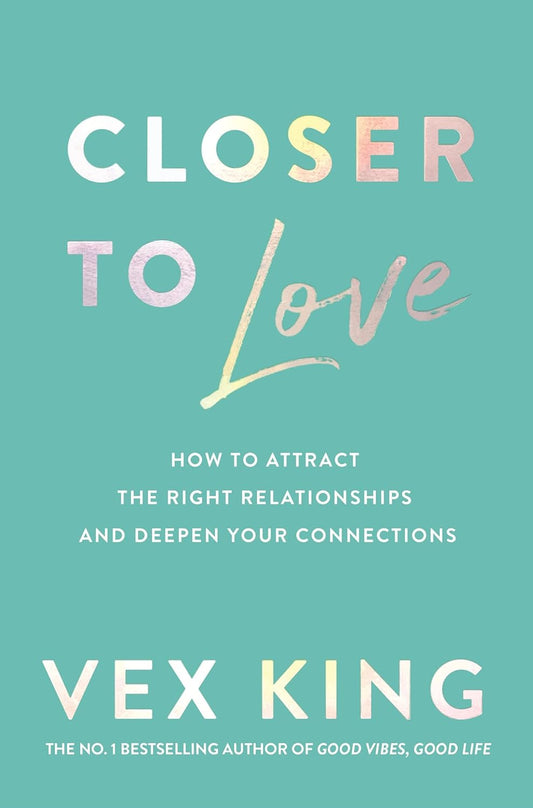 Closer to Love Paperback – by KING VEX (Author)