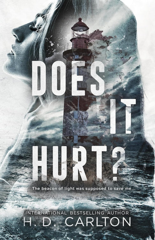 Does It Hurt? by H D Carlton | Paperback