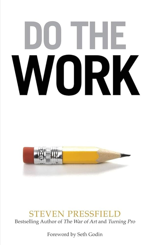 Do the Work Paperback – by Steven Pressfield (Author)