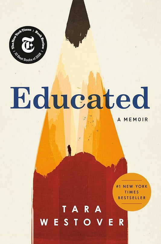Educated: A Memoir  - Paperback – by Tara Westover