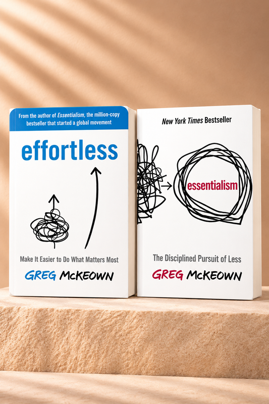 (Combo Pack) Essentialism + Effortless by Greg McKeown