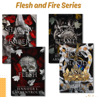 (Combo of 4) A Shadow in the Ember + A Light in the Flame + A Fire in the Flesh + Born of Blood and Ash by Jennifer L Armentrout | Paperback