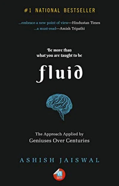 Fluid: The Approach Applied By Geniuses Over Centuries (Paperback) -Ashish Jaiswal