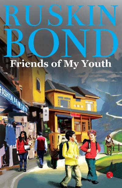 Friends of my youth | Paperback - Ruskin Bond