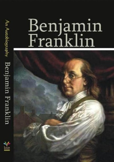 An Autobiography of Benjamin Franklin by Benjamin Franklin | Paperback