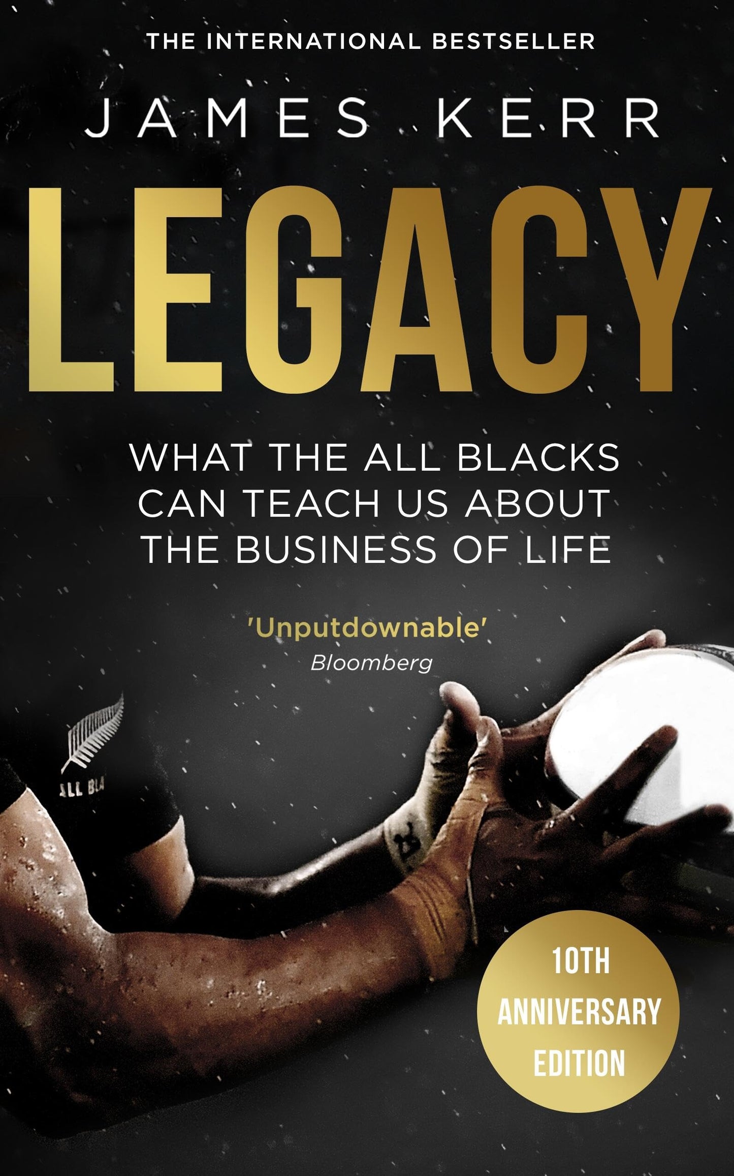 LEGACY: 15 LESSONS IN LEADERSHIP Paperback – by James Kerr