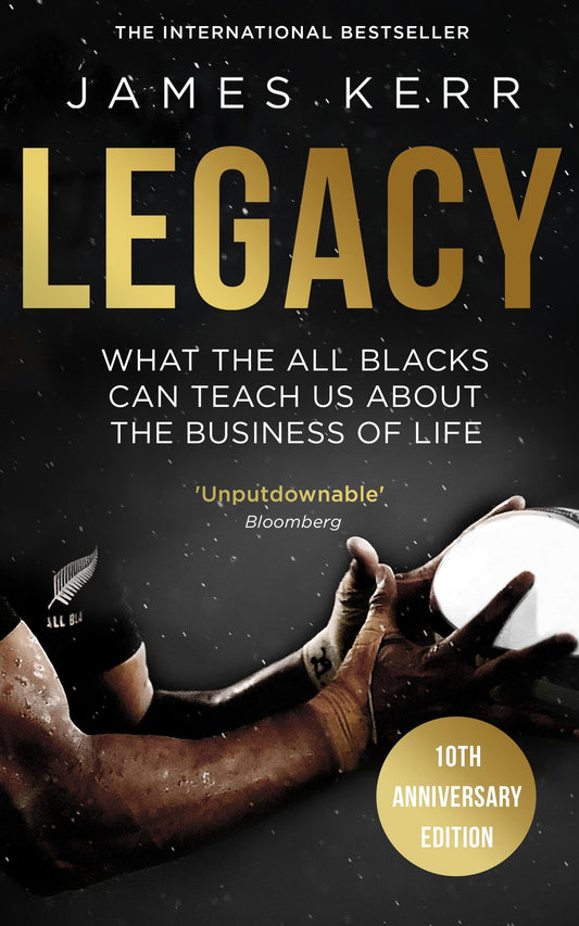 LEGACY: 15 LESSONS IN LEADERSHIP Paperback – by James Kerr