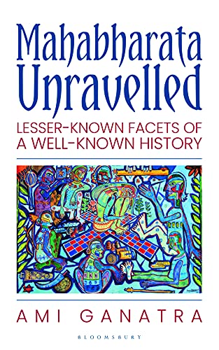 Mahabharata Unravelled by Ami Ganatra | Paperback